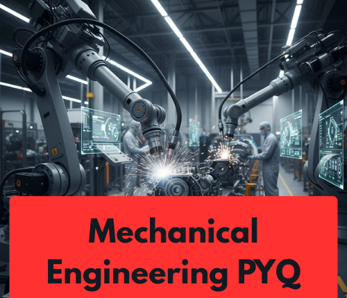 Machanical Enginnering PYQ